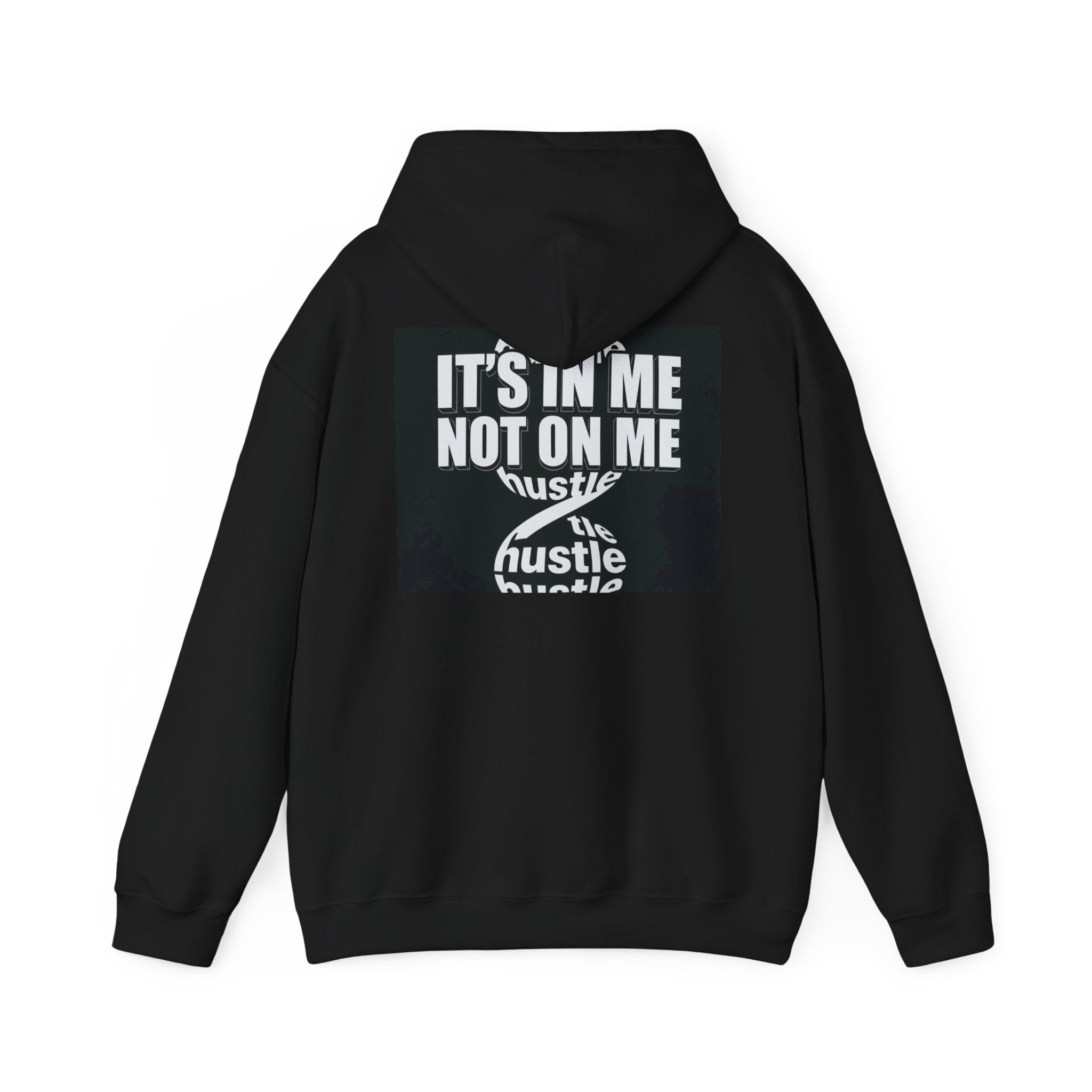 Hoodie — "It's In Me Not On Me" Hustle X-Ray Money Graphic Hoodie