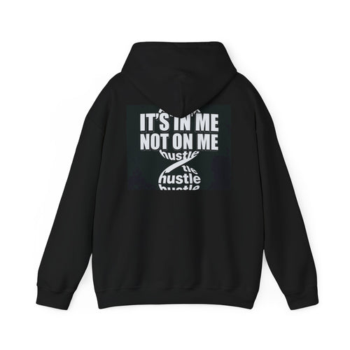 Hoodie — "It's In Me Not On Me" Hustle X-Ray Money Graphic Hoodie