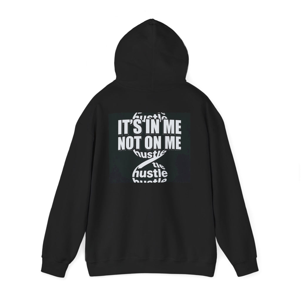Hoodie — "It's In Me Not On Me" Hustle X-Ray Money Graphic Hoodie